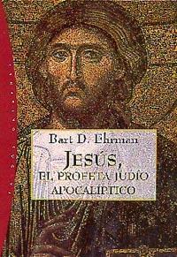 JESUS, EL PROFETA JUDIO APOCALIP | 9788449310270 | EHRMAN, B.D.