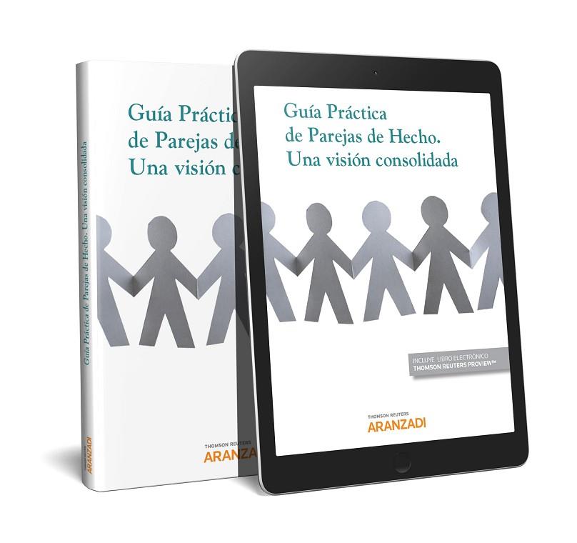 GUÍA PRÁCTICA DE PAREJAS DE HECHO. UNA VISIÓN CONSOLIDADA (PAPEL + E-BOOK) | 9788491974659 | EDITORIAL ARANZADI, REDACCIÓN