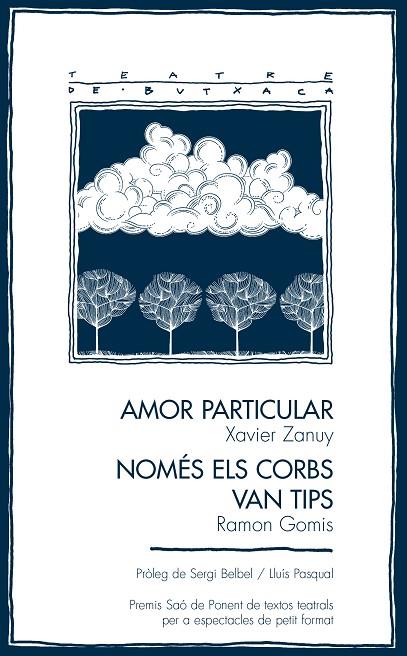 AMOR PARTICULAR / NOMÉS ELS CORBS VAN TIPS | 9788413034485 | ZANUY BUEN, XAVIER/GOMIS DE BARBARÀ, RAMON