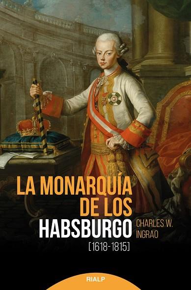 LA MONARQUÍA DE LOS HABSBURGO (1618-1815) | 9788432152993 | INGRAO, CHARLES W.