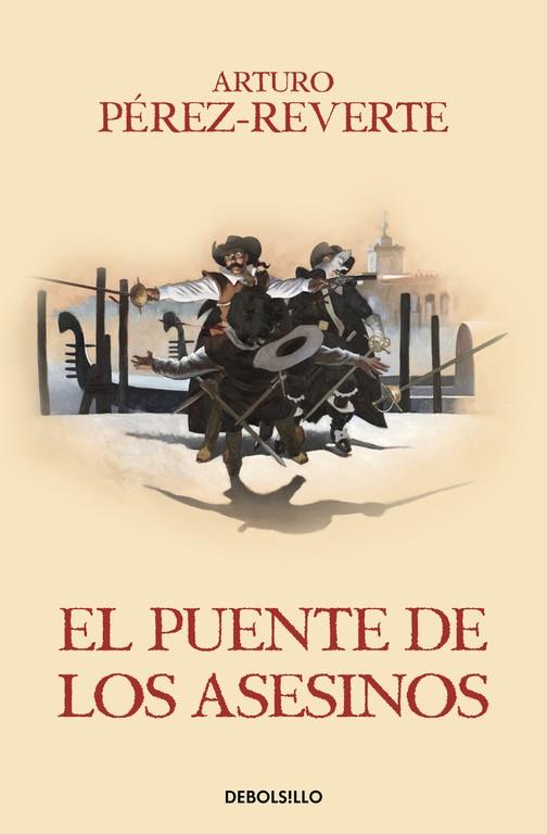 EL PUENTE DE LOS ASESINOS (LAS AVENTURAS DEL CAPITÁN ALATRISTE 7) | 9788466329200 | PÉREZ-REVERTE, ARTURO