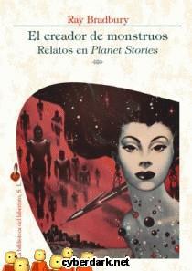 CREADOR DE MONSTRUOS, E. RELATOS DE PLANET STORIES | 9788412495713 | BRADBURY, RAY
