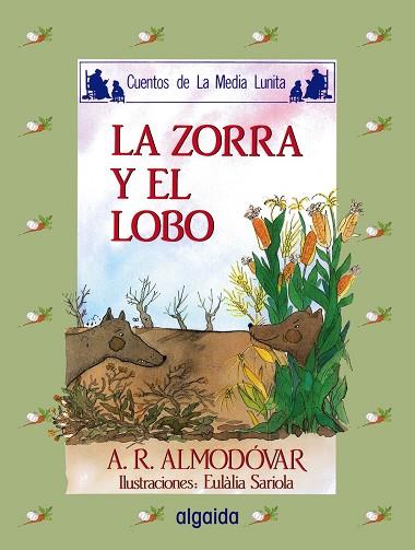 LA ZORRA Y EL LOBO | 9788476470244 | RODRíGUEZ ALMODóVAR, ANTONIO