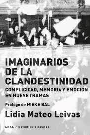 IMAGINARIOS DE LA CLANDESTINIDAD | 9788446051961 | MATEO LEIVAS, LIDIA