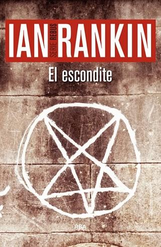 EL ESCONDITE | 9788490564981 | RANKIN, IAN