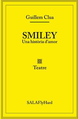 SMILEY: UNA HISTÒRIA D'AMOR | 9788494088100 | CLUA, GUILLEM