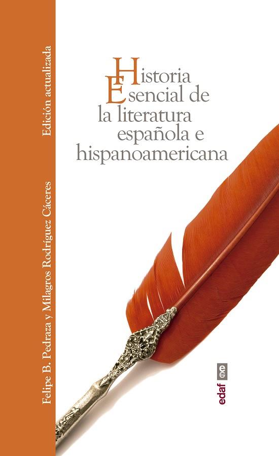 HISTORIA ESENCIAL DE LA LITERATURA ESPAÑOLA E HISPANOAMERICANA | 9788441438750 | PEDRAZA JIMÉNEZ, FELIPE B./RODRÍGUEZ CÁCERES, MILAGROS