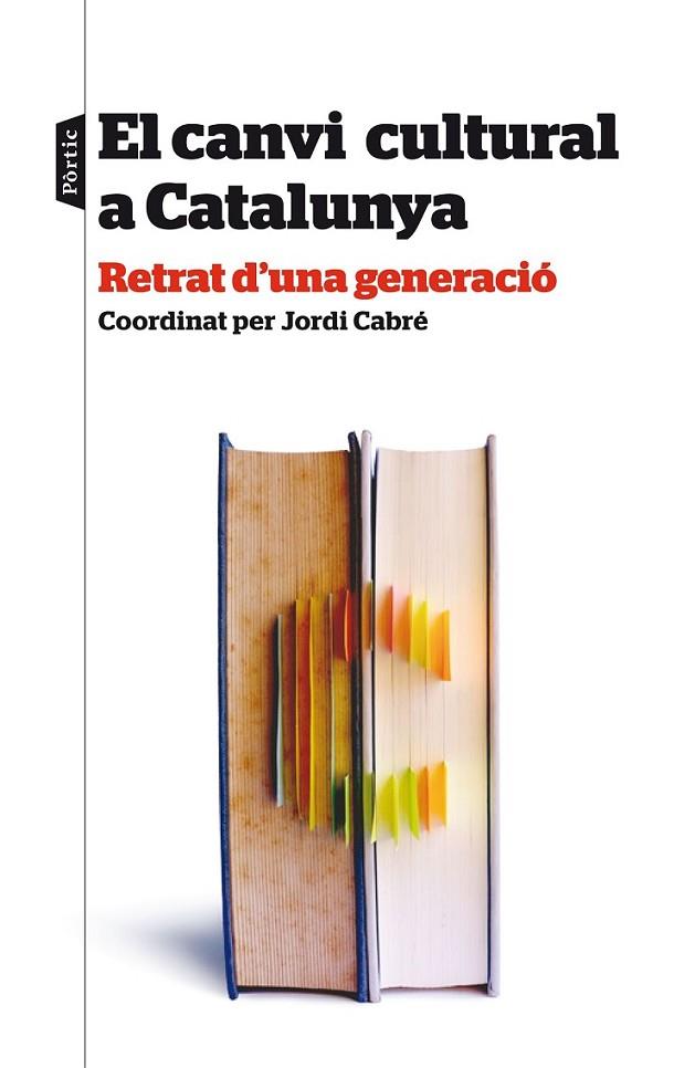 CANVI CULTURAL A CATALUNYA, EL | 9788498093438 | CABRÉ, JORDI (ED.)
