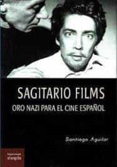 SAGITARIO FILMS | 9788412256857 | AGUILAR, SANTIAGO