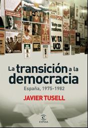 LA TRANSICION A LA DEMOCRACIA | 9788467025583 | TUSELL