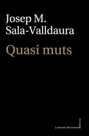 QUASI MUTS | 9788419630384 | SALA VALLDAURA, JOSEP M.