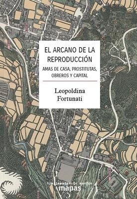 EL ARCANO DE LA REPRODUCCIÓN | 9788412047851 | FORTUNATI, LEOPOLDINA