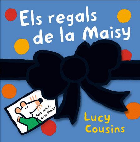 REGALS DE LA MAISY | 9788484882206 | LUCY COUSINS