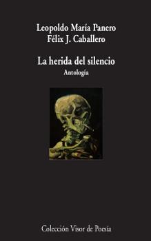HERIDA DEL SILENCIO, LA (ANTOLOGÍA) | 9788498959895 | CABALLERO, FÉLIX J./PANERO, LEOPOLDO MARÍA