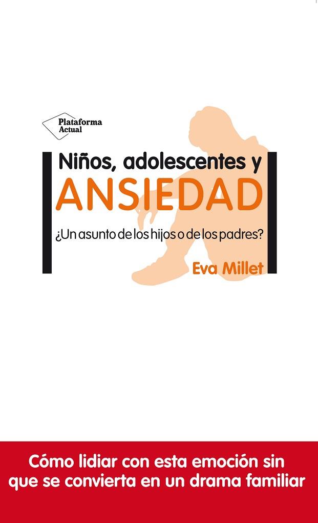 NIÑOS, ADOLESCENTES Y ANSIEDAD | 9788417622954 | MILLET, EVA