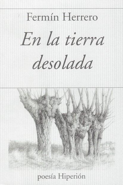EN LA TIERRA DESOLADA | 9788490021767 | HERRERO, FERMIN