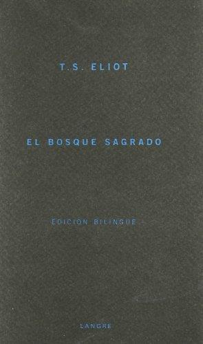 EL BOSQUE SAGRADO | 9788493238179 | ELIOT, T.S.