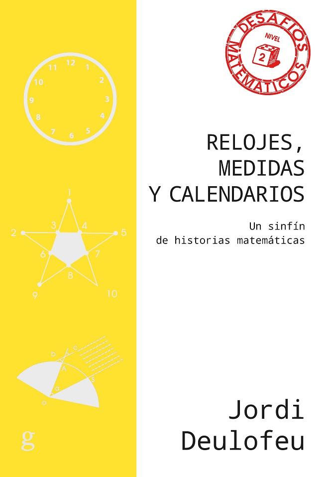 RELOJES, MEDIDAS Y CALENDARIOS | 9788418193088 | DEULOFEU, JORDI