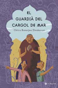EL GUARDIÀ DEL CARGOL DE MAR | 9788478711277 | BANERJEE DIVAKARUNI