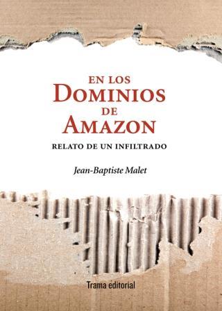 EN LOS DOMINIOS DE AMAZON | 9788492755981 | JEAN -BAPTISTE MALET