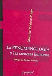 LA FENOMENOLOGIA Y LAS CIENCIAS HUMANAS | 9789875744868 | MAURICE MERLEAU-PONTY
