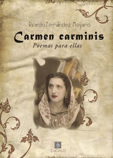 CARMEN CARMINIS POEMAS PARA ELLA | 9788494113888 | FERNANDEZ MOYANO,RICARDO