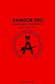 AVIADOR DRO. ANARQUIA CIENTIFICA | 9788412044218 | , VV.AA