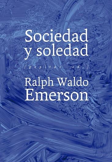 SOCIEDAD Y SOLEDAD | 9788417386320 | WALDO EMERSON, RALPH