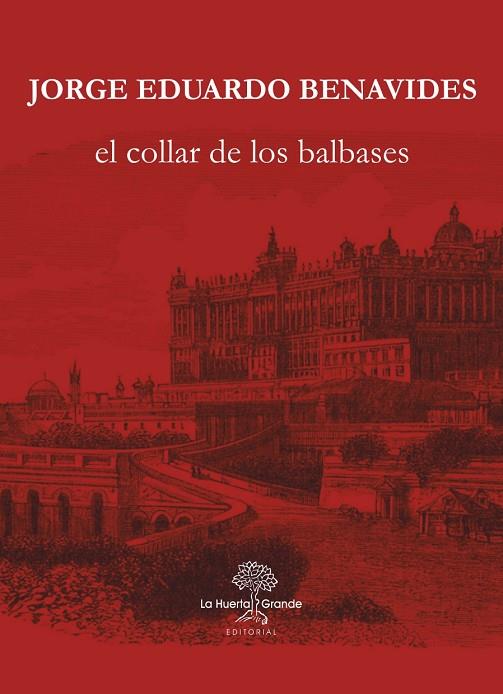 EL COLLAR DE LOS BALBASES | 9788417118075 | BENAVIDES, JORGE EDUARDO