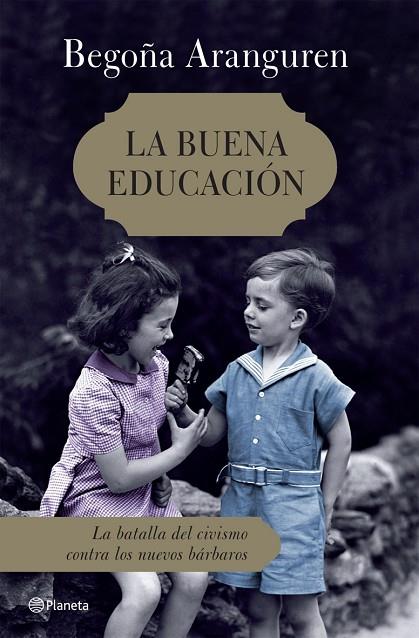 LA BUENA EDUCACION | 9788408072553 | ARANGUREN