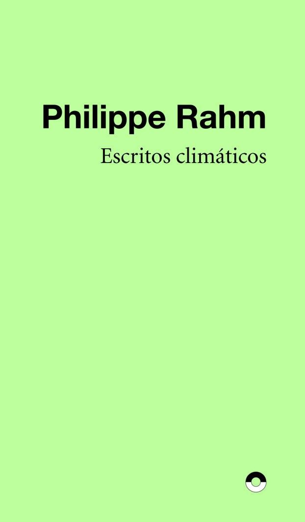ESCRITOS CLIMÁTICOS | 9788412428704 | RAHM, PHILIPPE