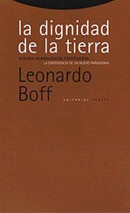 DIGNIDAD DE LA TIERRA | 9788481643633 | BOFF