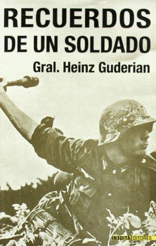 RECUERDOS DE UN SOLDADO | 9788496364806 | GUDERIAN, HEINZ 