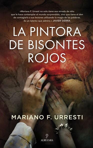 LA PINTORA DE BISONTES ROJOS | 9788418709685 | MARIANO F. URRESTI