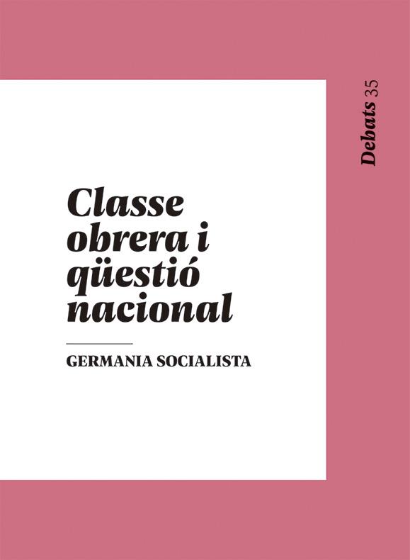CLASSE OBRERA I QÜESTIÓ NACIONAL | 9788478228133 | GERMANIA SOCIALISTA