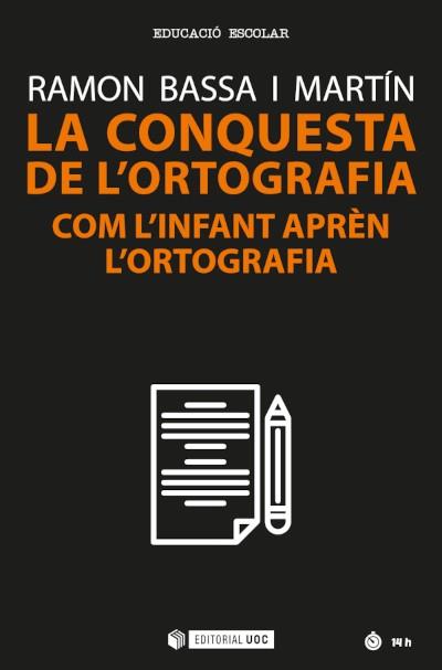 LA CONQUESTA DE L'ORTOGRAFIA | 9788491809654 | BASSA I MARTÍN, RAMON
