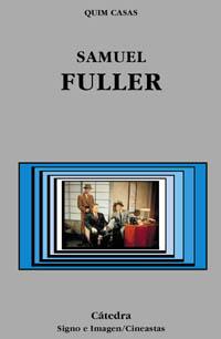 SAMUEL FULLER | 9788437619170 | CASAS, QUIM