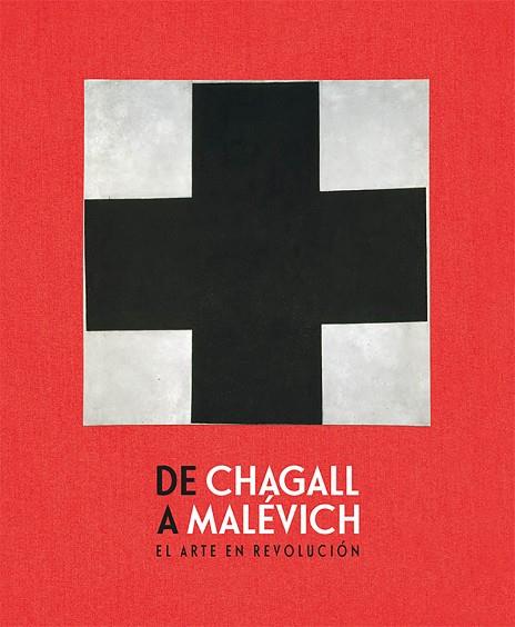 DE CHAGALL A MALÉVICH: EL ARTE EN REVOLUCIÓN | 9788498447156