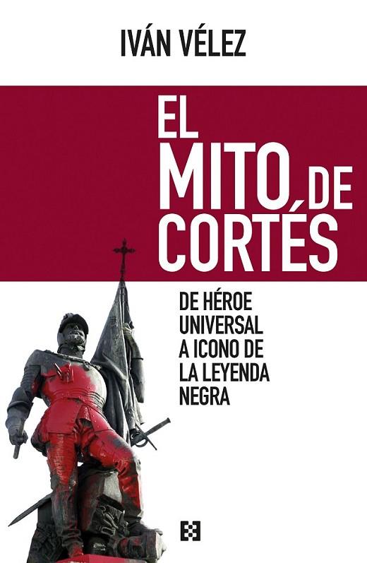 MITO DE CORTÉS, EL | 9788490551486 | VÉLEZ, IVÁN