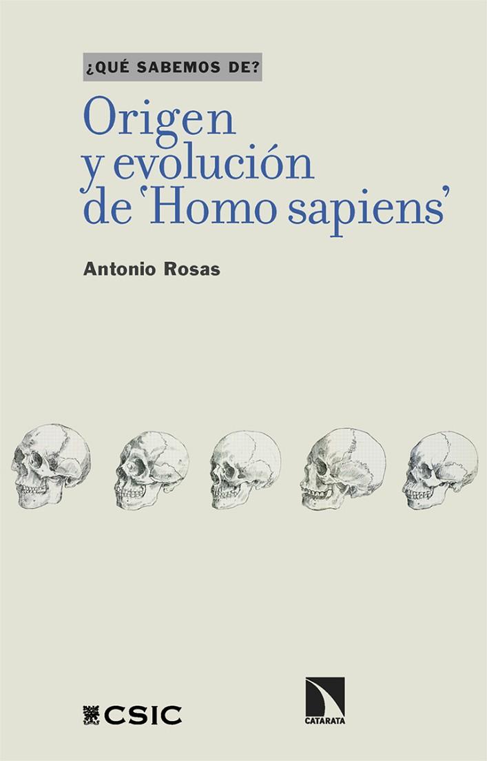 ORIGEN Y EVOLUCIÓN DE 'HOMO SAPIENS' | 9788413525297 | ROSAS, ANTONIO