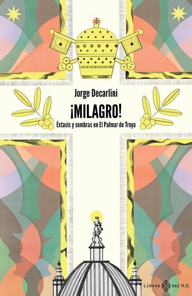 ¡MILAGRO! | 9788417678760 | DECARLINI JORGE