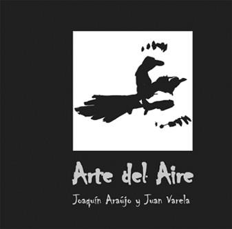 ARTE DEL AIRE | 9788487334580 | VARELA, JUAN M.; ARA