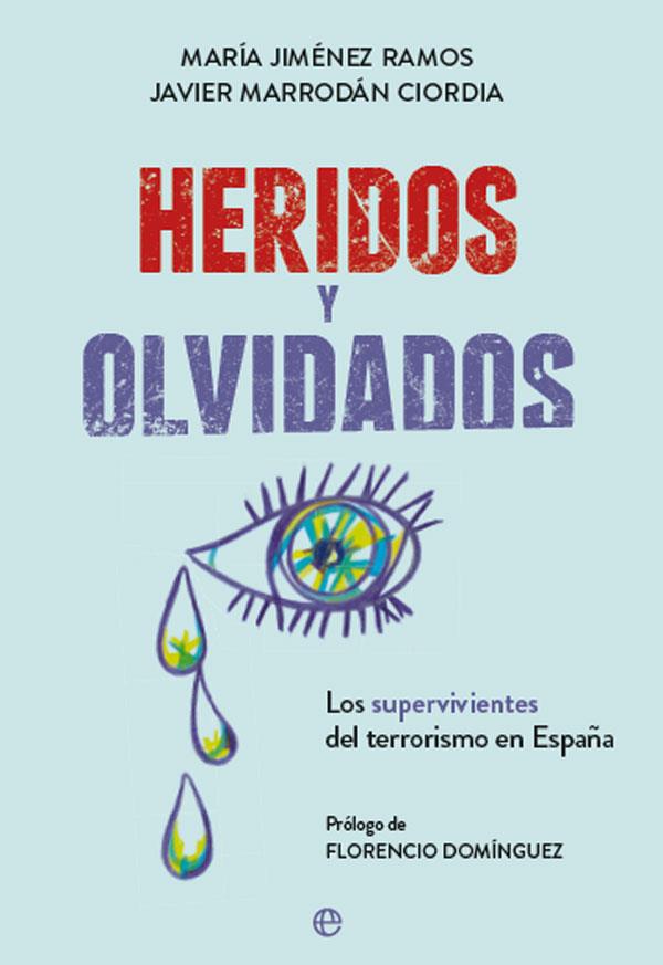 HERIDOS Y OLVIDADOS | 9788491645207 | JIMÉNEZ RAMOS, MARÍA/MARRODÁN CIORDIA, JAVIER