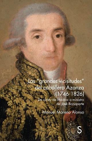 LAS "GRANDES VICISITUDES" DEL CABALLERO AZANZA | 9788419077615 | MORENO ALONSO, MANUEL