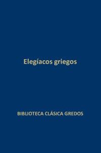 ELEGIACOS GRIEGOS | 9788424936488 | VARIOS AUTORES