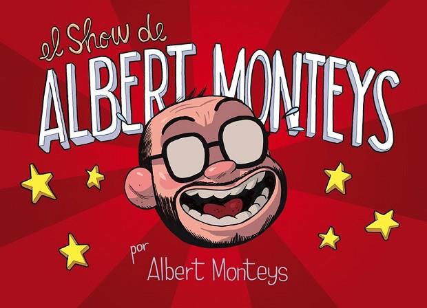 SHOW DE ALBERT MONTEYS,EL | 9788416880645 | MONTEYS