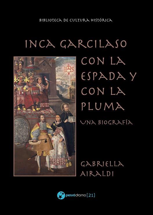 INCA GARCILASO - CON LA ESPADA Y CON LA PLUMA | 9788494833304 | AMPLIAR IMAGEN
