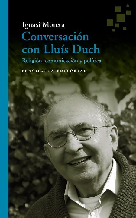 CONVERSACIÓN CON LLUÍS DUCH | 9788417796020 | MORETA TUSQUETS, IGNASI/DUCH ÁLVAREZ, LLUÍS