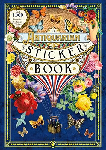 ANTIQUARIAN STICKER BOOK, THE: OVER 1,000 EXQUISITE VICTORIAN STICKERS | 9781250208149 | VV.AA.