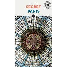 SECRET PARIS | 9782361955021 | THOMAS JONGLEZ